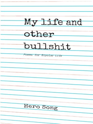 cover image of My Life and Other Bullshit